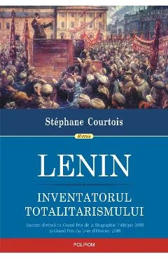 Ebook Lenin. Inventatorul Totalitarismului - Stephane Courtois