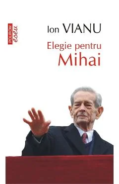 Ebook Elegie Pentru Mihai - Ion Vianu