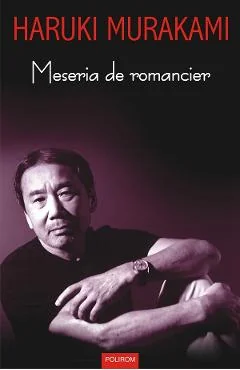 Ebook Meseria de Romancier - Haruki Murakami