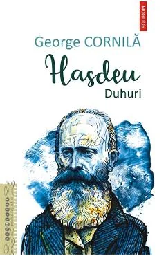Ebook Hasdeu. Duhuri - George Cornila