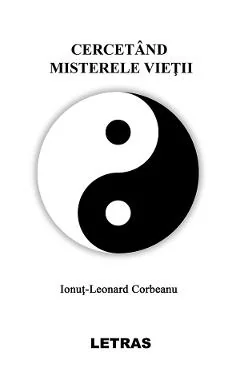 Ebook Cercetand Misterele Vietii - Ionut Leonard Corbeanu