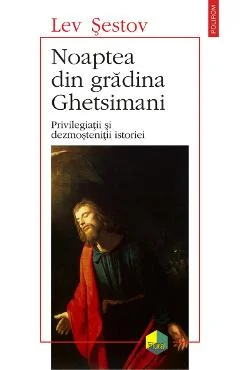 Ebook Noaptea Din Gradina Ghetsimani. Privilegiatii Si Dezmostenitii Istoriei