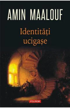 Ebook Identitati Ucigase - Amin Maalouf