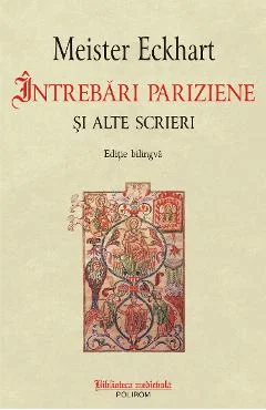 Ebook Întrebări Pariziene Și Alte Scrieri - Meister Eckhart