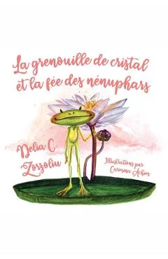 Ebook La Grenouille De Cristal Et La Fee Des Nenuphars