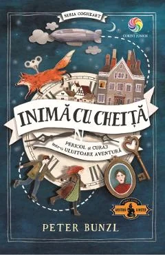 Ebook Inima Cu Cheita. Seria Cogheart Vol. 1 - Peter Bunzl