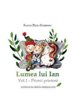 Ebook Lumea Lui Ian Vol. 1 - Primii Prieteni