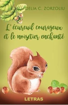 Ebook Ecureuil Courageux Et Le Noisetier Enchante