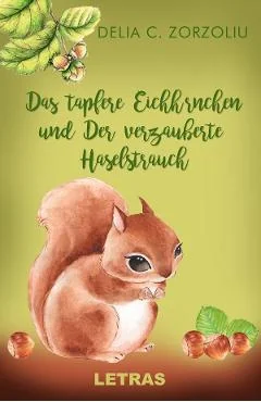 Ebook Das Tapfere Eichhornchen und Der Verzauberte Haselstrauch