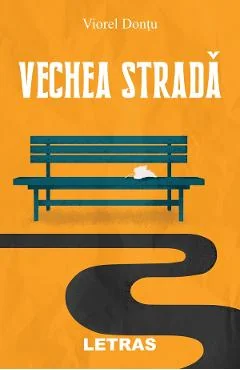 Ebook Vechea Strada - Viorel Dontu