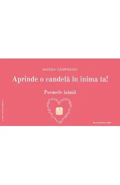 Ebook Aprinde O Candela In Inima Ta! Poemele Unei Inimi
