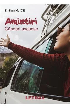Ebook Amintiri. Ganduri Ascunse - Emilian M. ICE