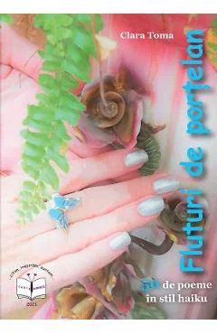 Ebook Fluturi De Portelan. 50 De Poeme În Stil Haiku - Clara Toma
