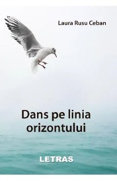 Ebook Dans Pe Linia Orizontului - Laura Rusu Ceban