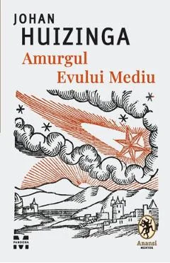 Ebook Amurgul Evului Mediu - Johan Huizinga