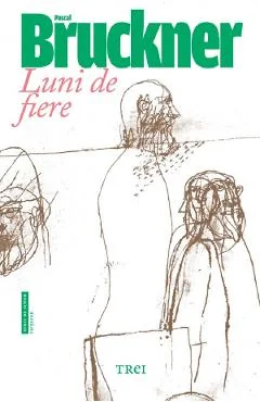 Ebook Luni De Fier - Pascal Bruckner