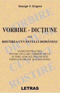 Ebook Vorbire. Directiune Sau Rostirea Cuvantului Romanesc