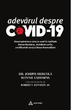 Ebook Adevarul Despre Covid-19 - Joseph Mercola, Ronnie Cummins