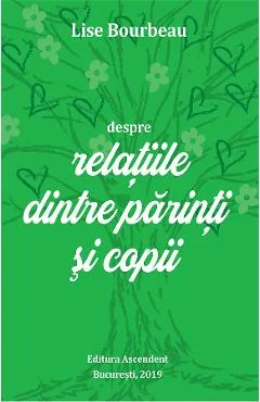 Ebook Despre Relațiile Dintre Părinți Și Copii - Lise Bourbeau
