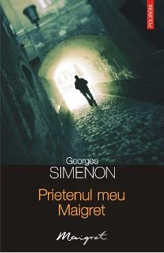 Ebook Prietenul Meu Maigret - Georges Simenon
