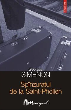Ebook Spinzuratul De La Saint-Pholien - Georges Simenon