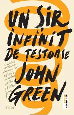 Ebook Un Sir Infinit De Testoase - John Green