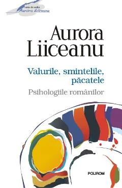 Ebook Valurile, Smintelile, Pacatele. Psihologiile Romanilor