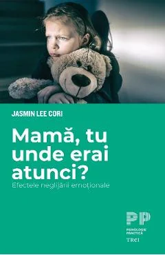 Ebook Mama, Tu Unde Erai Atunci? - Jasmin Lee Cori