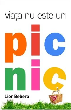 Ebook Viața Nu Este Un Picnic