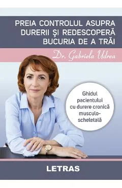 Ebook Preia Controlul Asupra Durerii Si Redescopera Bucuria De A Trăi