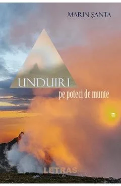 Ebook Unduiri Pe Poteci De Munte - Marin Santa