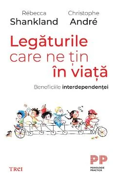 Ebook Legăturile Care Ne Țin În Viață. Beneficiile Interdependenței - Rebecca Shankland