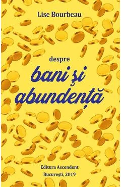Ebook Despre Bani Si Abundenta - Lise Bourbeau