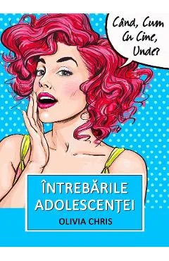 Ebook Întrebările Adolescentei - Olivia Chris