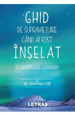 Ebook Ghid De Supravietuire Cand Ai Fost Inselat - Dr. Simona Ciff
