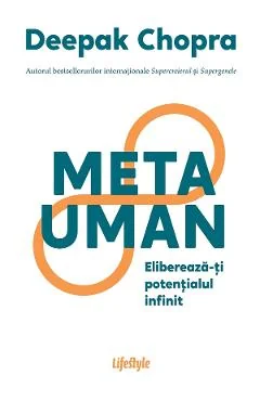 Ebook Metauman. Eliberează-ți Potențialul Infinit - Deepak Chopra