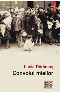Ebook Convoiul Mieilor - Lucia Daramus