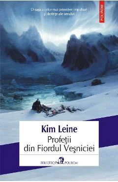 Ebook Profetii Din Fiordul Vesniciei - Kim Leine