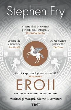 Ebook Eroii Muritori Si Monștri, Căutări Și Aventuri - Stephen Fry