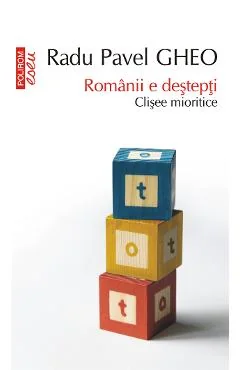 Ebook Romanii E Destepti. Clisee Mioritice - Pavel Gheo Radu