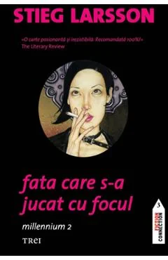 Ebook Fata Care S-a Jucat Cu Focul Millennium 2 - Stieg Larsson