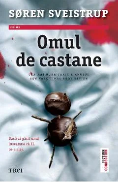 Ebook Omul de Castane - Soren Sveistrup