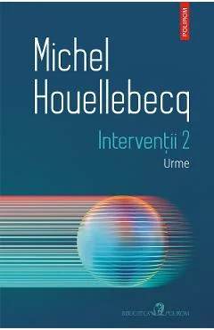 Ebook Intervenții 2. Urme - Michel Houellebecq