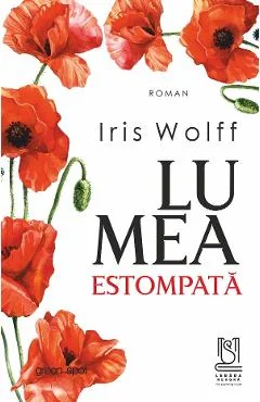Ebook Lumea Estompata - Iris Wolff