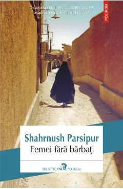 Ebook Femei Fără Bărbați - Shahrnush Parsipur