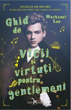 Ebook Ghid de Vicii Si Virtuti Pentru Gentlemenn - Mackenzie Lee