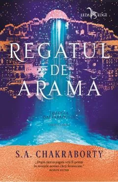 Ebook Trilogia Daevabadului Vol. 2 Regatul de Aramă