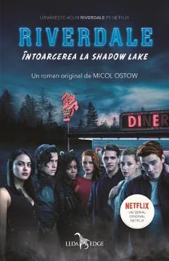 Ebook Riverdale Vol. 2 Intoarcerea La Shadow Lake