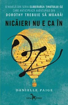 Ebook Nicaieri Nu E Ca In Oz - Danielle Paige