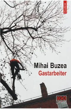Ebook Gastarbeiter - Mihai Buzea